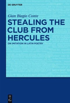 Stealing the Club from Hercules (eBook, PDF) - Conte, Gian Biagio