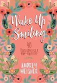 Wake Up Smiling (eBook, ePUB)