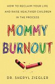 Mommy Burnout (eBook, ePUB)