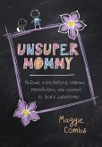 Unsupermommy (eBook, ePUB)