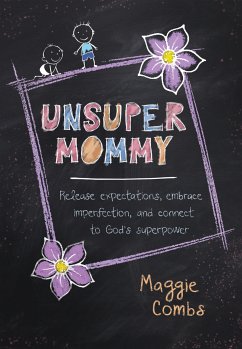 Unsupermommy (eBook, ePUB) - Combs, Maggie