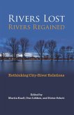Rivers Lost, Rivers Regained (eBook, ePUB)