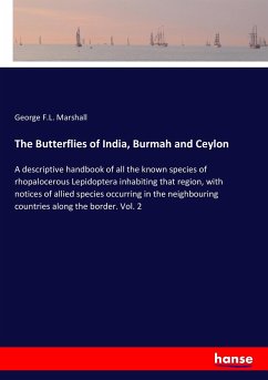 The Butterflies of India, Burmah and Ceylon - Marshall, George F. L.