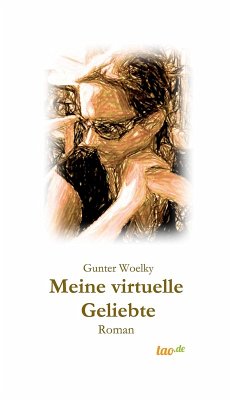 Meine virtuelle Geliebte (eBook, ePUB) - Woelky, Gunter