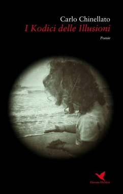 I Kodici delle Illusioni (eBook, ePUB) - Chinellato, Carlo