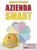AZIENDA SMART. Strategie per Realizzare un'Azienda di Successo con il Metodo D.I.G.E.R. (eBook, ePUB)