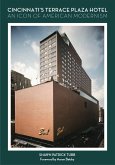 Cincinnati's Terrace Plaza Hotel (eBook, ePUB)