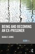 Being and Becoming an Ex-Prisoner... - Bild 1