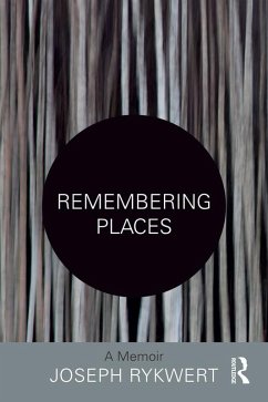 Remembering Places: A Memoir (eBook, PDF) - Rykwert, Joseph