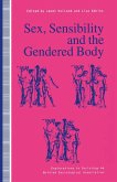 Sex, Sensibility and the Gendered Body (eBook, PDF)