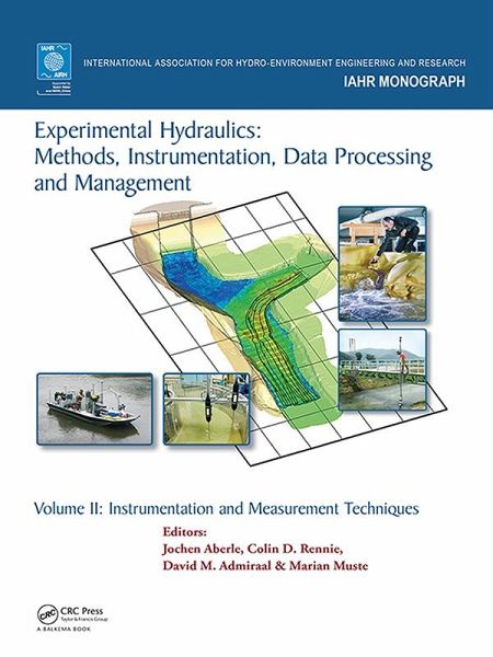 Experimental Hydraulics: Methods, Instrumentation, Data Processing and Management (eBook, PDF) Experimental Hydraulics: Methods, Instrumentation, Data Processing and Management (eBook, PDF)