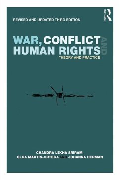 War, Conflict and Human Rights (eBook, PDF) - Sriram, Chandra Lekha; Martin-Ortega, Olga; Herman, Johanna