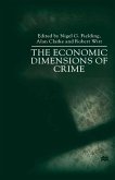 The Economic Dimensions of Crime (eBook, PDF)