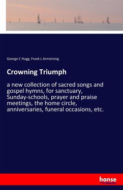 Crowning Triumph - Hugg, George C;Armstrong, Frank L