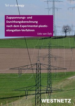 Zugspannungs- und Durchhangsberechnung nach dem Experimental-plastic-elongation-Verfahren - Dyk, Udo van
