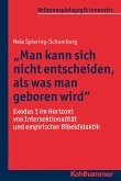 &quote;Man kann sich nicht entscheiden, als was man geboren wird&quote; (eBook, PDF)