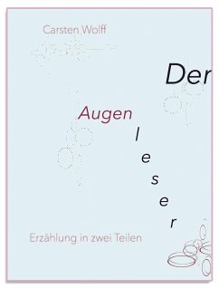 Der Augenleser (eBook, ePUB) - Wolff, Carsten