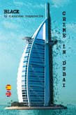 BLACK--CRIME IN DUBAI (The Adventures of Francisco Valiant Greenhorn) (eBook, ePUB)