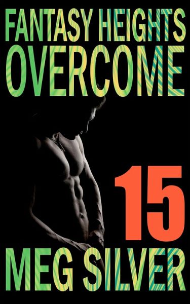 Overcome (Fantasy Heights, #15) (eBook, ePUB) Overcome (Fantasy Heights, #15) (eBook, ePUB)