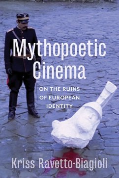 Mythopoetic Cinema (eBook, ePUB) - Ravetto-Biagioli, Kriss
