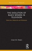 The Evolution of Black Women in Television (eBook, PDF)