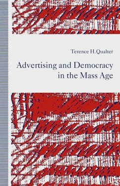Advertising and Democracy in the Mass Age (eBook, PDF) - Qualter, Terence H.