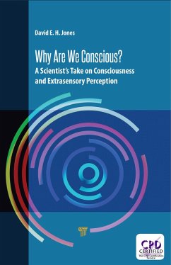 Why Are We Conscious? (eBook, PDF) - Jones, David E. H.