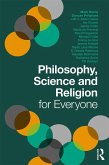 Philosophy, Science and Religion for Everyone (eBook, ePUB)