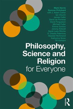 Philosophy, Science and Religion for Everyone (eBook, ePUB) - Pritchard, Duncan; Harris, Mark