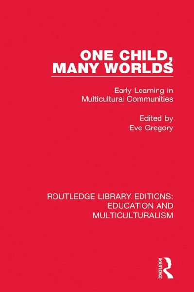 One Child, Many Worlds (eBook, ePUB) One Child, Many Worlds (eBook, ePUB)