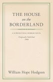 William Hope Hodgson's The House on the Borderland (eBook, ePUB)