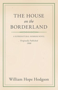 Cover William Hope Hodgson's The House on the Borderland (eBook, ePUB)