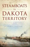 Steamboats in Dakota Territory (eBook, ePUB)