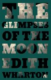 The Glimpses of the Moon (eBook, ePUB)