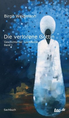 Die verlorene Göttin (eBook, ePUB) - Weidmann, Birgit