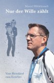 Nur der Wille zählt (eBook, ePUB) Nur der Wille zählt (eBook, ePUB)