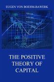 The Positive Theory of Capital (eBook, ePUB)