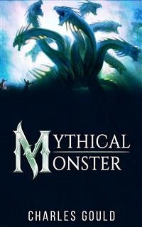 Mythical Monsters (eBook, ePUB) - Gould, Charles