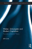 Weber, Schumpeter and Modern Capitalism (eBook, PDF)