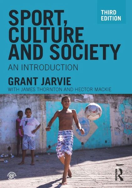 Sport, Culture and Society (eBook, PDF) Sport, Culture and Society (eBook, PDF)