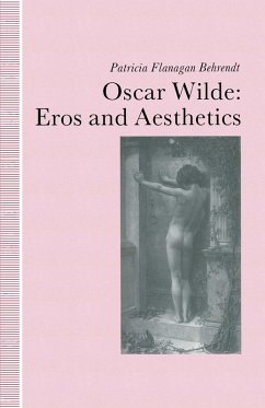 Oscar Wilde Eros and Aesthetics (eBook, PDF) - Flanagan Behrendt, Patricia