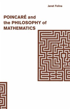 Poincaré and the Philosophy of Mathematics (eBook, PDF) - Folina, Janet M.