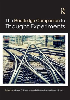 The Routledge Companion to Thought Experiments (eBook, PDF)