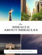 The Miracle About Miracles (eBook, ePUB) - Bild 1
