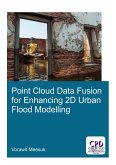 Point Cloud Data Fusion for Enhancing 2D Urban Flood Modelling (eBook, PDF)