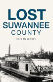 Lost Suwannee County (eBook, ePUB)