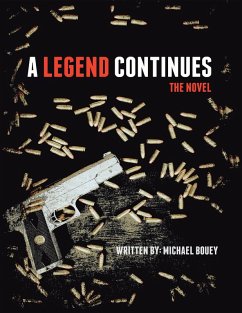 A Legend Continues: The Novel (eBook, ePUB) - Bouey, Michael