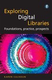 Exploring Digital Libraries (eBook, PDF) Exploring Digital Libraries (eBook, PDF)