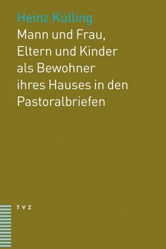 Cover Mann und Frau, Eltern und Kinder als Bewohner ihres Hauses in den Pastoralbriefen (eBook, PDF)