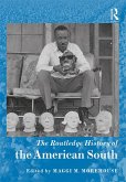 The Routledge History of the American South (eBook, PDF)